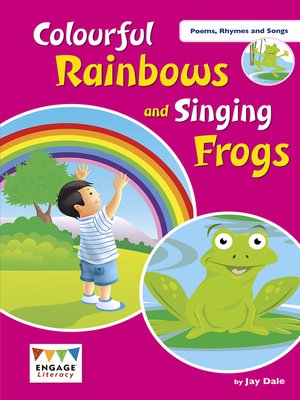 cover image of Colourful Rainbows and Singing Frogs